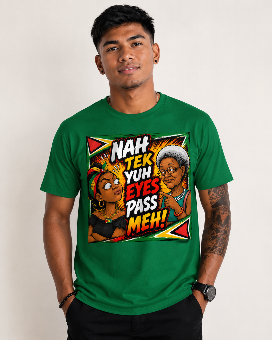 Nah Tek Yuh Eyes Pass Me T-shirt