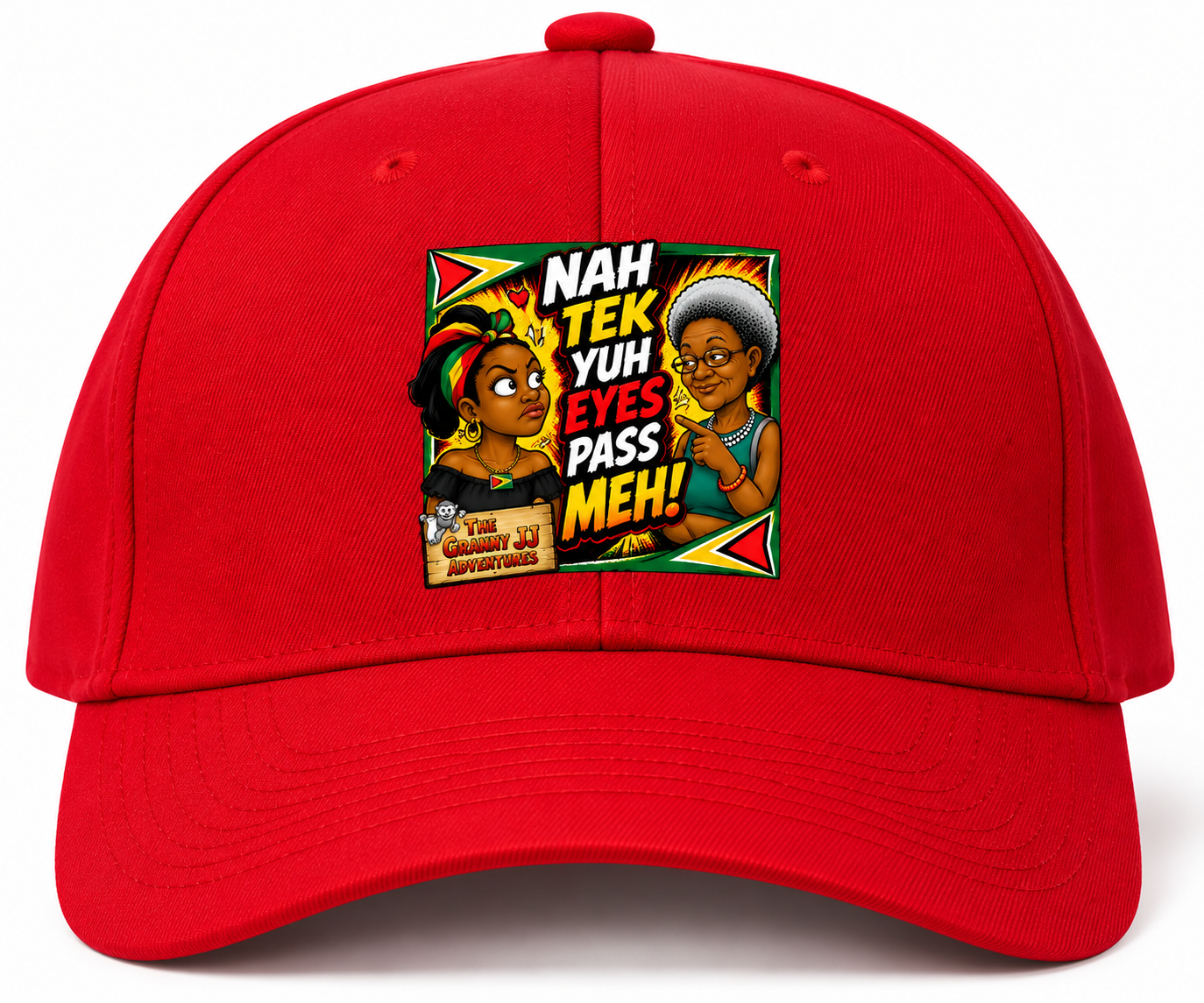 Red Nah Tek Yuh Eyes Pass Meh cap